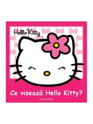 Hello Kitty Ce viseaza Hello Kitty