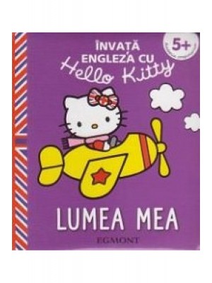 Hello Kitty- invata engleza cu Hello Kitty -Lumea mea