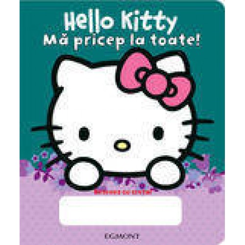 Hello Kitty - Ma pricep la toate