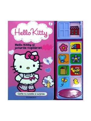Hello Kitty si jocurile copilariei.Carte cu sunete