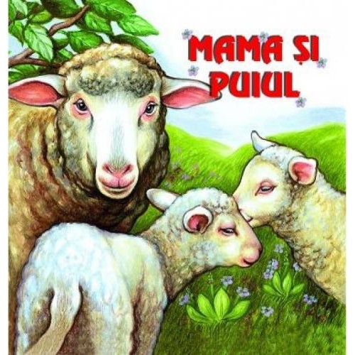 Mama si puiul