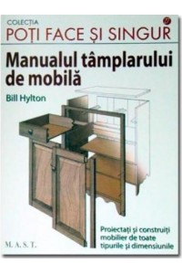 Manualul tamplarului de mobila