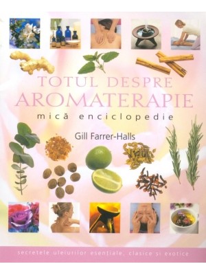 Totul despre aromaterapie