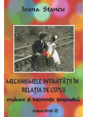 Mecanismel intimitatii in relatia de cuplu