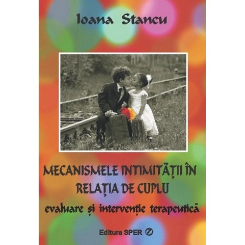 Mecanismel intimitatii in relatia de cuplu