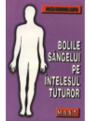 Bolile sangelui pe intelesul  tuturor