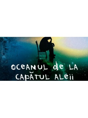 Oceanul de la capatul aleii