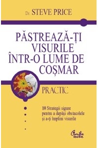 Pastreazati visurile intro lume de cosmar