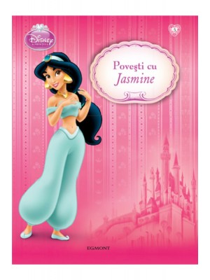 Disney Princess - povesti cu Jasmine
