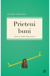 Prieteni buni. Ajutativa copilul sa lege prietenii