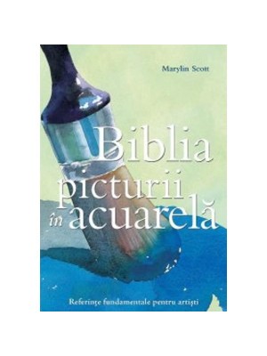 Biblia picturii in acuarela