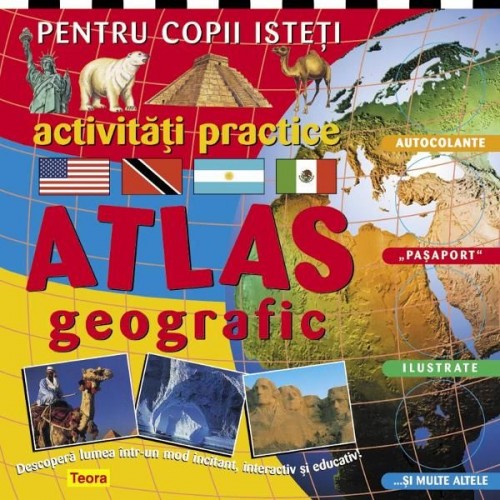 Atlas geografic pentru copii isteti
