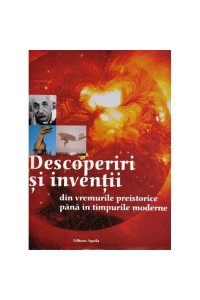 Descoperiri si inventii