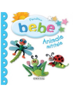 Pentru bebe - Animale mititele