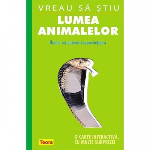 Vreau sa stiu. Lumea animalelor