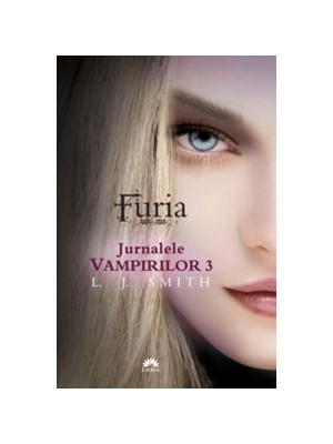 Jurnalele vampirilor vol. 3 - Furia 