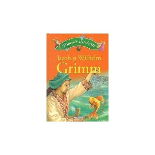 Povesti ilustrate Grimm