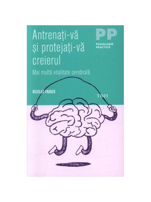 Antrenati-va si protejati-va creierul