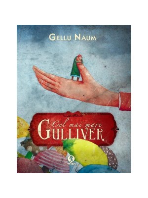 Cel mai mare Gulliver