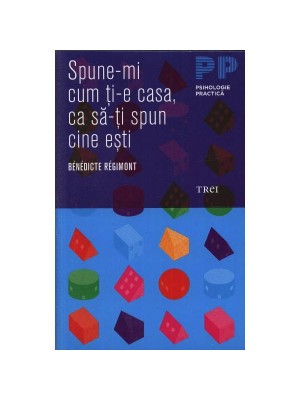 Spune-mi cum ti-e casa ca sa iti spun cine esti