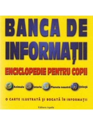 Banca de informatii. Enciclopedie pentru copii