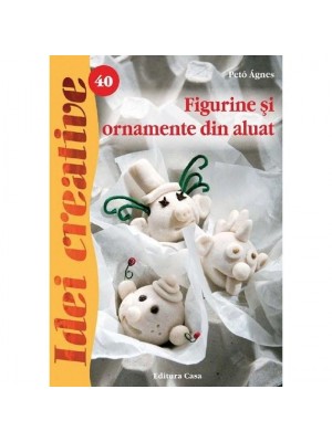 Figurine si ornamente din aluat