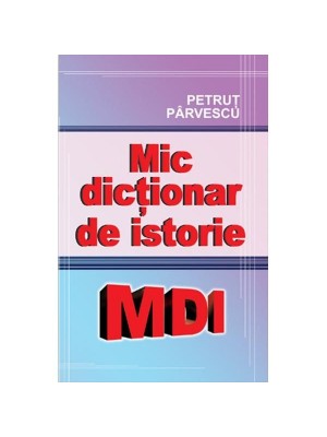 Mic dictionar de istorie