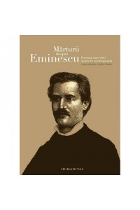 Marturii despre Eminescu