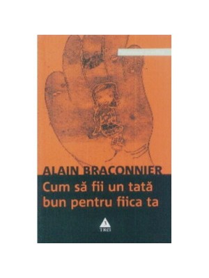 Cum sa fii un tata bun pentru fiica ta