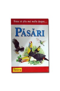 Vreau sa stiu mai multe despre pasari