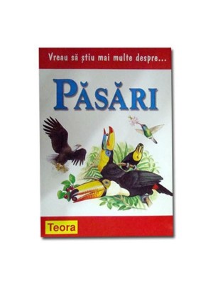 Vreau sa stiu mai multe despre pasari