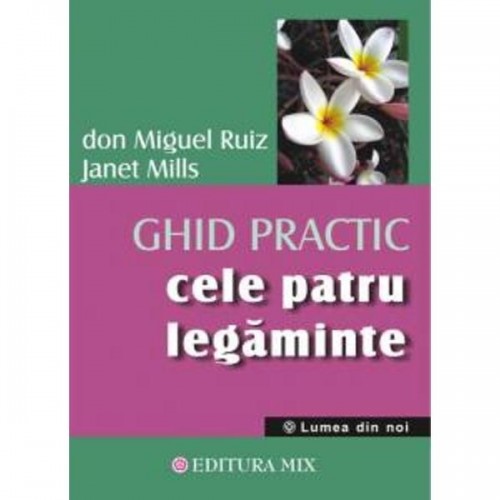 Cele patru legaminte ghid practic