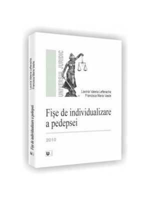 Individualizarea legala si judiciara a pedepselor.