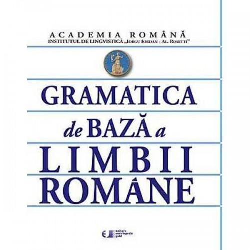 Gramatica de baza a limbii romane (+ caiet de exercitii)