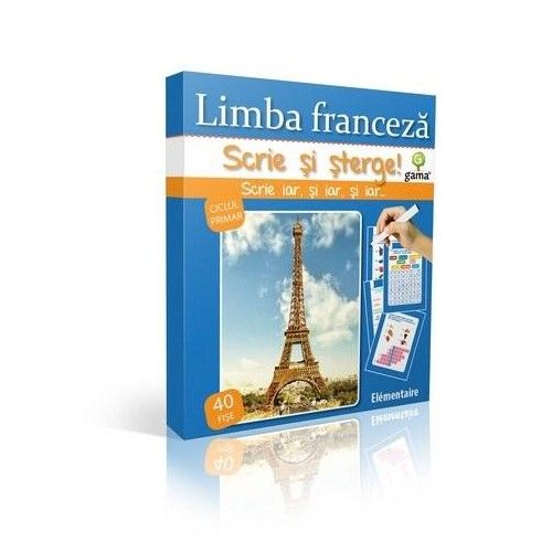 Limba franceza. Elementaire. Scrie si sterge