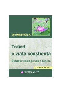 Traind o viata constienta