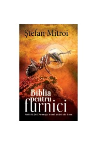 Biblia pentru furnici