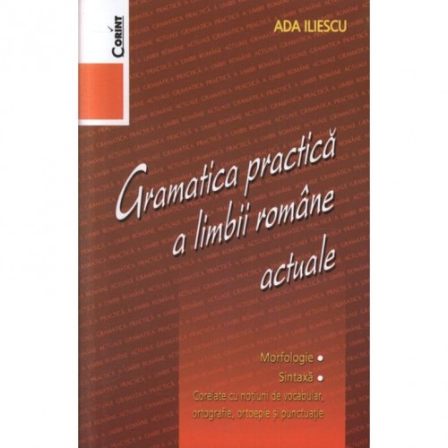 Gramatica practica a limbii romane actuale 2014