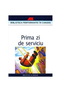 Prima zi de serviciu