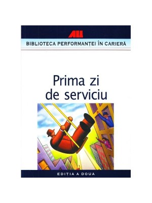 Prima zi de serviciu