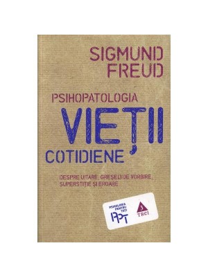 Psihopatologia vietii cotidiene