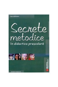Secrete metodice in didactica prescolara 