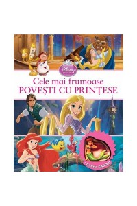 Cele mai frumoase povesti cu printesele Disney