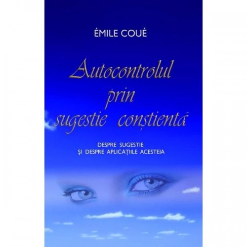 Autocontrolul prin sugestie constienta