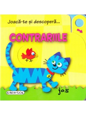 Joaca-te si descopera…Contrariile