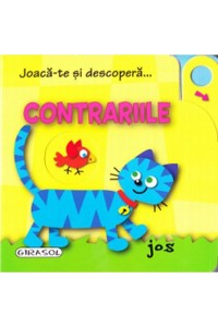 Joaca-te si descopera…Contrariile