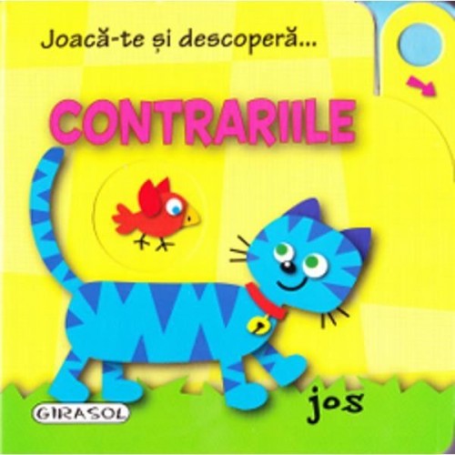 Joaca-te si descopera…Contrariile