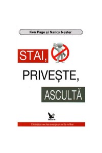 Stai! Priveste! Asculta!