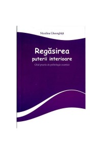 Regasirea puterii interioare