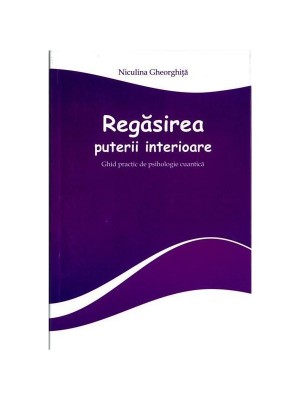 Regasirea puterii interioare